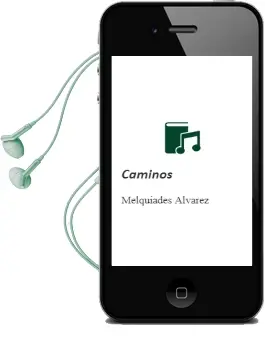 Descargar AudioLibro Caminos de Melquiades Alvarez año 2010