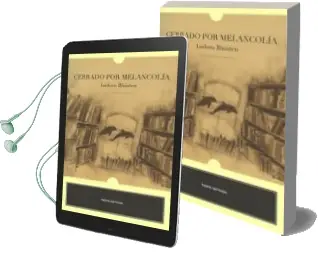 Descargar AudioLibro Cerrado por Melancolia de Isidoro Blaisten año 2010
