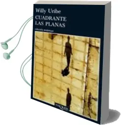 Descargar AudioLibro Cuadrante las Planas de Willy Uribe año 2010