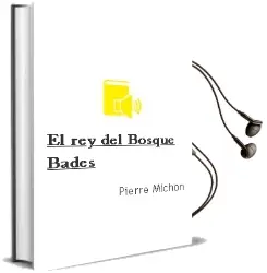 Descargar AudioLibro El rey del Bosque; Bades de Pierre Michon año 2010