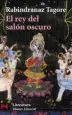 AudioLibro El rey del Salon Oscuro de Rabindranaz Tagore