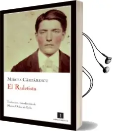 Descargar AudioLibro El Ruletista de Mircea Cartarescu año 2010