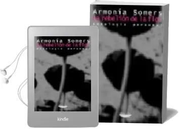 Descargar AudioLibro La Rebelion de la Flor: Antologia Personal de Armonia Somers año 2010