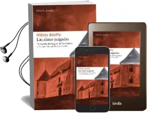 Descargar AudioLibro Las Almas Juzgadas de Miklos Banffy año 2010