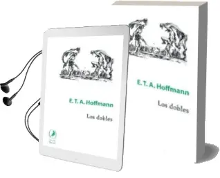 Descargar AudioLibro Los Dobles de E.T.A. Hoffmann año 2010