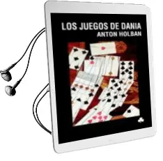 Descargar AudioLibro Los Juegos de Dania de Anton Holban año 2010