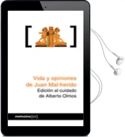 Descargar AudioLibro Vida y Opiniones de Juan Mal-Herido de Alberto Olmos año 2010