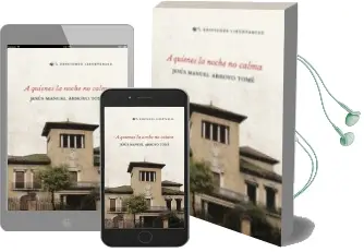 Descargar AudioLibro A Quienes la Noche no Calma de Jesús Manuel Arroyo Tomé año 2010