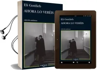 Descargar AudioLibro Ahora lo Vereis de Eli Gottlieb año 2010