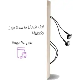 Descargar AudioLibro Bajo Toda la Lluvia del Mundo de Hugo Mugica año 2010