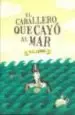 AudioLibro El Caballero que Cayo al mar de Herbert Clyde Lewis