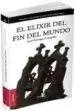 AudioLibro El Elixir del fin del Mundo de Jose Enrique Campillo