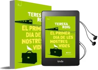 Descargar AudioLibro El Primer dia de les Nostres Vides de Teresa Roig Omedes año 2010