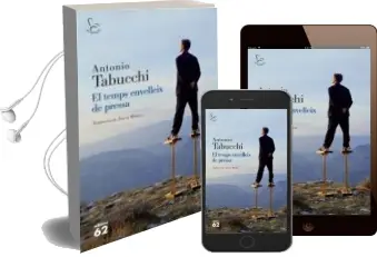 Descargar AudioLibro El Temps Envelleix de Pressa de Antonio Tabucchi año 2010