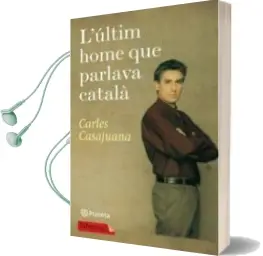 Descargar AudioLibro L Ultim Home que Parlava Catala de Carles Casajuana año 2010