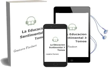 Descargar AudioLibro La Educacion Sentimental (3 Tomos) de Gustave Flaubert año 2010