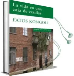 Descargar AudioLibro La Vida en una Caja de Cerillas de Fatos Kongoli año 2010
