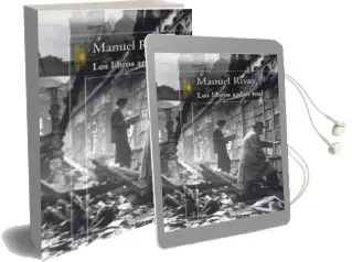 Descargar AudioLibro Los Libros Arden mal de Manuel Rivas año 2010