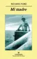 AudioLibro Mi Madre de Richard Ford