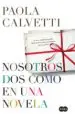 AudioLibro Nosotros dos Como en una Novela de Paola Calvetti