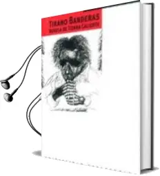 Descargar AudioLibro Tirano Banderas: Novela de Tierra Caliente de Ramon Del Valle Inclan año 2010