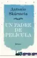 AudioLibro Un Padre de Pelicula de Antonio Skarmeta