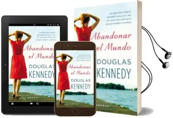 Descargar AudioLibro Abandonar el Mundo de Douglas Kennedy año 2010