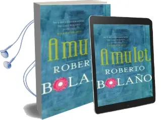 Descargar AudioLibro Amulet de Roberto Bolaño año 2010