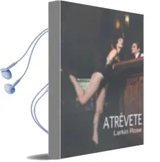 Descargar AudioLibro Atrevete de Larkin Rose año 2010