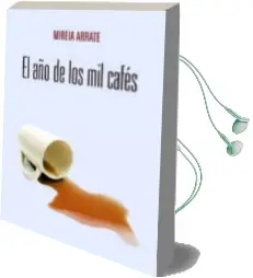 Descargar AudioLibro El año de los mil Cafes de Mireia Arrate año 2010