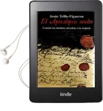 Descargar AudioLibro El Apocalipsis Oculto: Cuando los Hombres Adoraban a las Mujeres de Jesus Trillo Figueroa año 2010