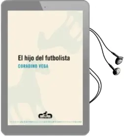 Descargar AudioLibro El Hijo del Futbolista de Coradino Vega año 2010