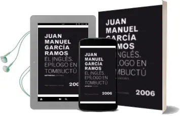 Descargar AudioLibro El Ingles. Epilogo en Tombuctu de Juan Manuel Garcia Ramos año 2010