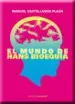 AudioLibro El Mundo de Hans Bioequia de Manuel Castellanos
