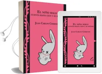 Descargar AudioLibro El Niño Malo Cuenta hasta Cien y se Retira de Juan Carlos Chirinos año 2010