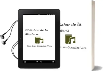 Descargar AudioLibro El Sabor de la Madera de Jose Luis Gonzalez Vera año 2010