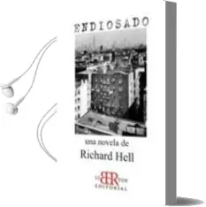 Descargar AudioLibro Endiosado de Richard Hell año 2010