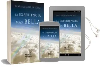 Descargar AudioLibro La Experiencia mas Bella de Santiago Aranda Lopez año 2010