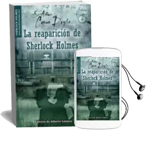 Descargar AudioLibro La Reaparición de Sherlock Holmes de Arthur Conan Doyle año 2010