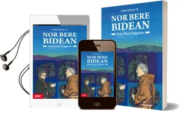 Descargar AudioLibro Nor Bere Bidean (Orbetarrak Iii) de Joan Mari Irigoien año 2010