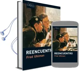Descargar AudioLibro Reencuentro de Fred Uhlman año 2010