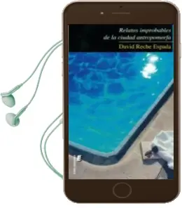 Descargar AudioLibro Relatos Improbables de la Ciudad Antropomorfa de David Reche Espada año 2010