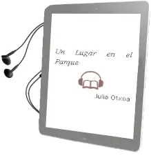 Descargar AudioLibro Un Lugar en el Parque de Julia Otxoa año 2010