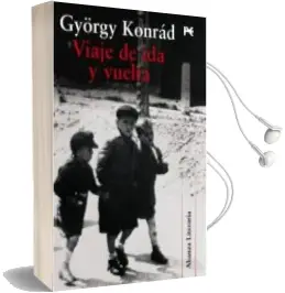Descargar AudioLibro Viaje de ida y Vuelta de György Konrad año 2010