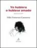 AudioLibro Yo Hubiera o Hubiese Amado de Felix Francisco Casanova Martin