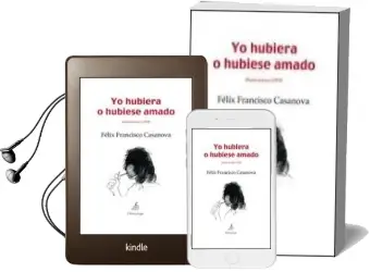Descargar AudioLibro Yo Hubiera o Hubiese Amado de Felix Francisco Casanova Martin año 2010