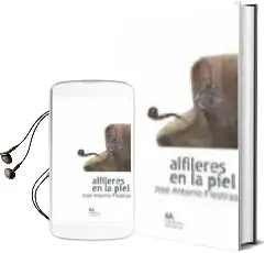 Descargar AudioLibro Alfileres en la Piel de Jose Antonio Fiestras año 2010