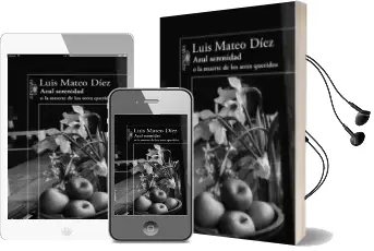 Descargar AudioLibro Azul Serenidad o la Muerte de los Seres Queridos de Luis Mateo Diez año 2010