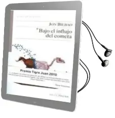 Descargar AudioLibro Bajo el Influjo del Cometa (Premio Euskadi de Literatura 2011) de Jon Bilbao año 2010