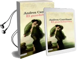 Descargar AudioLibro El Guardabarrera de Andrea Camilleri año 2010